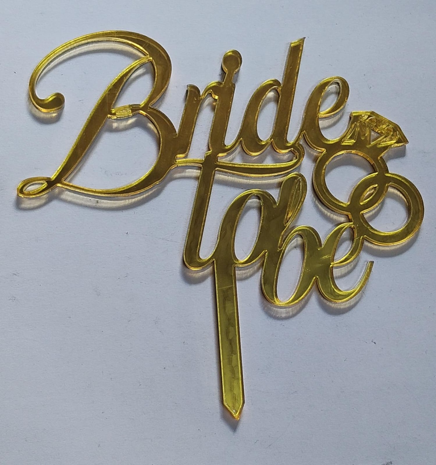 Gold "Bride To Be" Acrylic Topper