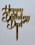 Gold "Happy Birthday Dad" Acrylic Topper