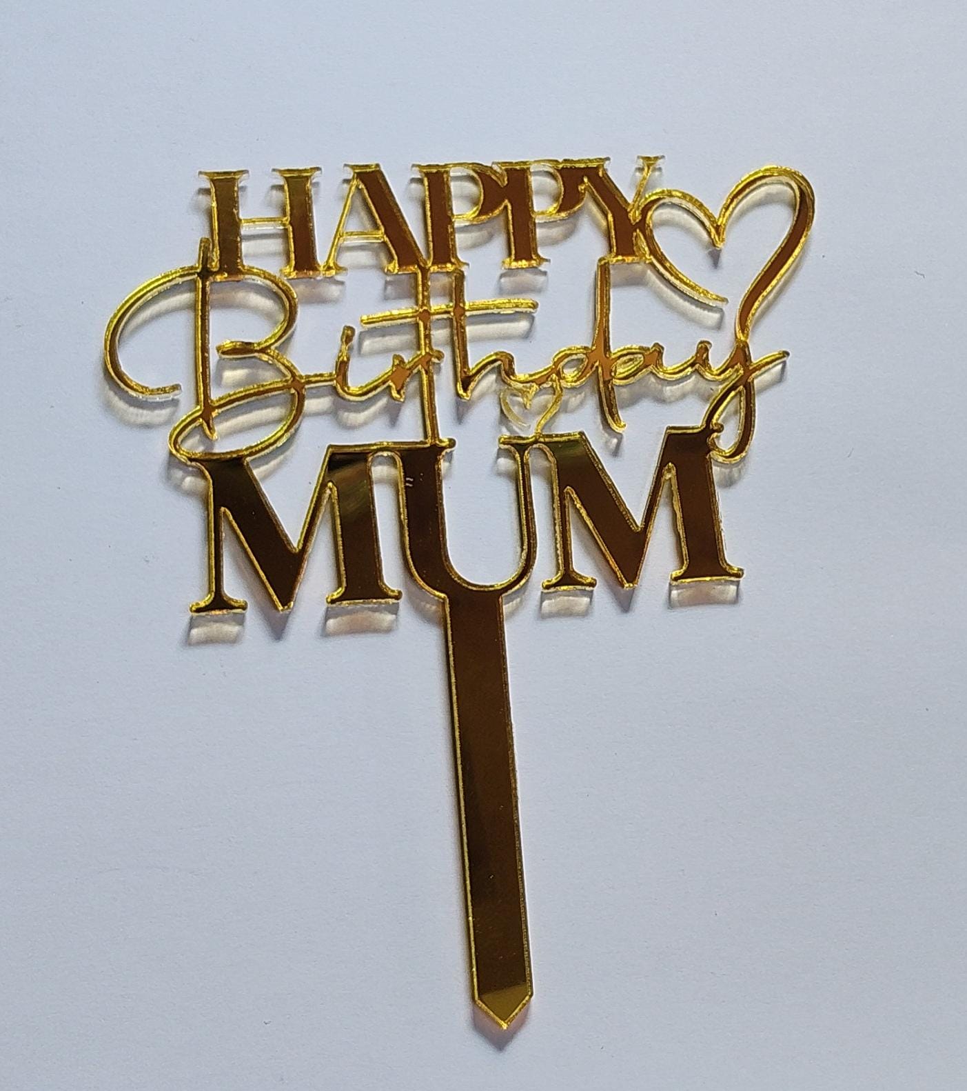 Gold "Happy Birthday Mum" Acrylic Topper